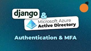 Django and Azure Active Directory - Outsourcing Authentication to Azure AD / Setting up MFA