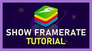 How To Show FPS in Bluestacks 5