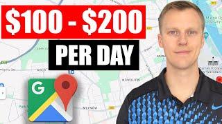 How to Make Money Using Google Maps in 2025 ($100 - $200 PER DAY)