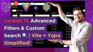 Advanced Column and Custom Search Filters in Laravel 11 with Vite and Yajra HTML Builder | YajraBox