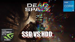 Dead Space Remake SSD VS HDD [RTX 3060 & i5 10400F 1080p ULTRA Settings]