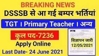 Breaking News! DSSSB TGT PRT New Vacancy 2021 Notification Out |   Apply Online | 12 May Latest News