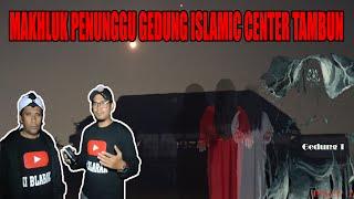 PENELUSURAN DI GEDUNG ISLAMIC CENTER TAMBUN YANG SUDAH LAMA TERBENGKALAI || part 1