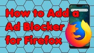 How to Add a Ad Blocker for Firefox on a Android Phone