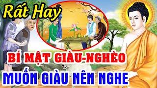 BÍ MẬT GIÀU NGHÈO, Ai Muốn Giàu Nên nghe 1 Lần...Chuyện Nhân Quả Báo Ứng Hiện Đời | Nghe Để Tránh