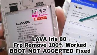 Lava Iris 80 MTK6737 Boot Not Accepted Fixed Frp Remove By: Cm2