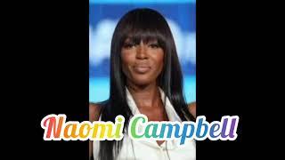 Naomi Campbell  Biography, Wiki, Age, Weight,Lifestyle, Relationship, Networth