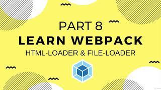 Html loader, file loader, and Clean Webpack Plugin