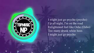 MASE - Psycho! [Bass Boosted] +( lyrics)
