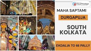 DURGA PUJA SAPTAMI AT SOUTH KOLKATA II মহাসপ্তমীতে একডালিয়া সিংহি পার্ক থেকে ৬৬ পল্লী II