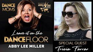 Gucci Shades & Throwing Cake with Tricia Farrar (Audio) | Leave It On The Dance Floor