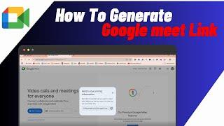 How To Generate Google Meet Link | Step By Step