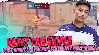 TDM SNIPER VOKEY TUNJUK SKILL SNIPER  !! VOKEY CAKAP DULU PRO SNIPER TAPI SUSAH KILL KAT TOURNAMEN