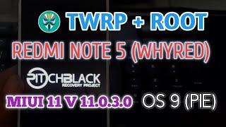 CARA INSTAL TWRP PITCHBLACK + ROOT MAGISK REDMI NOTE 5 (WHYRED) MIUI 11 OS 9 PIE ‼