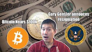 Bitcoin $100k Watch!! Gary Gensler announces resignation!