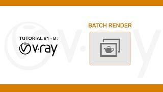 Vray For Sketchup #1/8 -  Understanding Batch Rendering in vray for sketchup