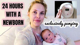 24 HOURS WITH A NEWBORN | Exclusively Pumping