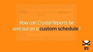 How to Create a Custom Schedule in Crystal Reports 