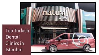 Top Turkish Dental Clinics in Istanbul: Natural Clinic