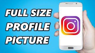 How to see anyones Instagram Profile Picture in Full Size (2024)