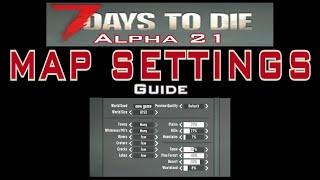 7 Days to Die Alpha 21: Map Settings Guide