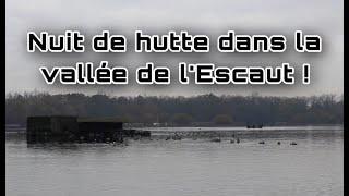 Nuit de hutte dans la vallée de l'Escaut ! - Romain Chasse Passion