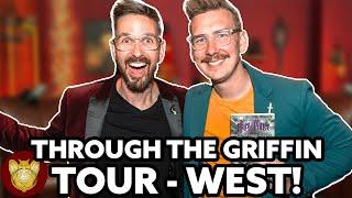 THROUGH THE GRIFFIN TOUR - WEST COAST!