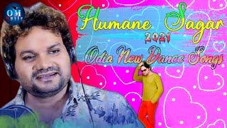 Humane Sagar Odia New Dance Songs 2021