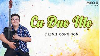 Ca Dao Mẹ | St Trịnh Công Sơn | Mèo Ú Guitar | Hoà Tấu Nhạc Trịnh Hay Nhất