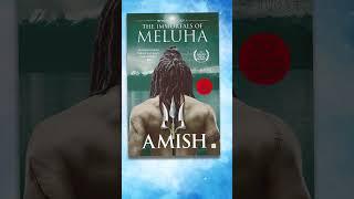 THE IMMORTALS OF MELUHA