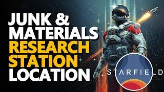 Junk & Materials Research Station Location Starfield