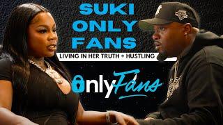 PT9: "ONLYFANS" SUKI SPEAKS ON LIVING IN HER TRUTH & SHARES HER THOUGHTS ON HUSTLING ON ONLYFANS