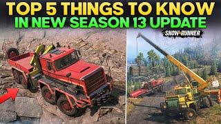 Top 5 Things in New Season 13 Update of SnowRunner You Need to Know