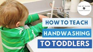 How To Teach Handwashing To Toddlers