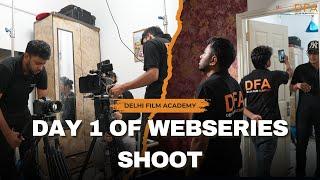 Day 1: Delhi Film Academy's Web Series Shoot Vlog  First Day of Filmmaking Adventures! #DFA