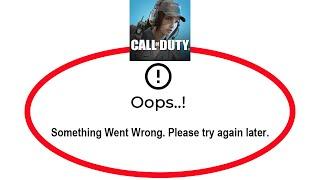 Fix Call of Duty Oops Something Went Wrong Error in Android & Ios - Please Try Again Later