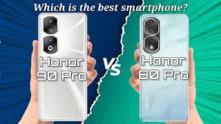 Honor 90 Pro vs Honor 80 Pro: Which Smartphone is Better?