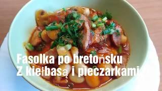 FASOLKA PO BRETOŃSKU. Przepis Maszki.    Beans in Breton. Mashka recipe.