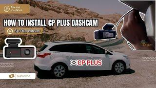 How to install CP Plus Dash Cam: The Ultimate Car Security Companion | Step-by-Step Guide