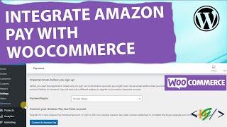 How to Integrate Amazon Pay with WooCommerce in WordPress