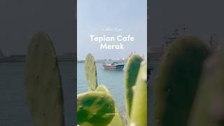 Tepian Cafe Merak