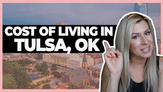 Cost of Living in Tulsa Oklahoma in 2021 | Relocating and Living in Tulsa OK' Housing Market