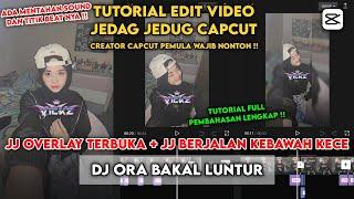 Tutorial Edit Jedag Jedug Capcut DJ ORA BAKAL LUNTUR || Tutorial Capcut #188