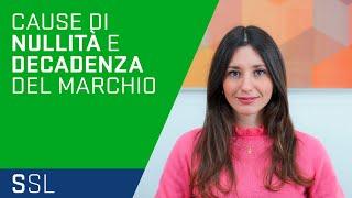 DIRITTO INDUSTRIALE | NULLITÀ E DECADENZA DEL MARCHIO: CAUSE, CONSEGUENZE, ED ESEMPI PRATICI