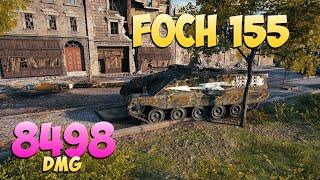 Foch 155 - 6 Kills 8.4K DMG - Memorable! - World Of Tanks