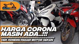 Penjualan Motor Bekas Mulai Ramai Lagi, Harga Corona Masih Ada! l Motorseken