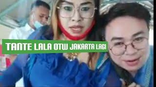 Tante Lala berangkat ke jakarta lagi untuk syuting OVJ || tanta lala pancasila viral