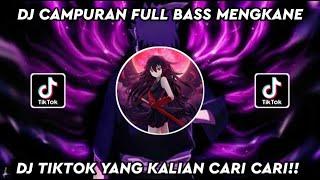 KUMPULAN DJ TIKTOK VIRAL 2022 || DJ CAMPURAN FULL BASS MENGKANE