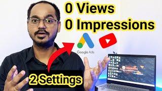 Google Ads Approved But Not Running | No Impressions No Views | Problem Solved 2021