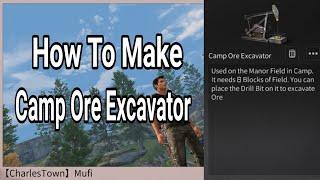 [ LifeAfter ] How Make Camp Ore Excavator